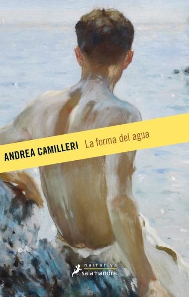 Cover for Andrea Camilleri · La forma del agua / The Shape of Water - COMISARIO MONTALBANO (Innbunden bok) (2018)