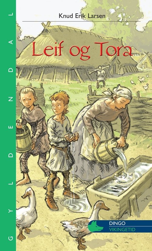 Cover for Knud Erik Larsen · Dingo. Grøn*** Primært for 1.-2. skoleår: Leif og Tora (Sewn Spine Book) [1e uitgave] (2010)