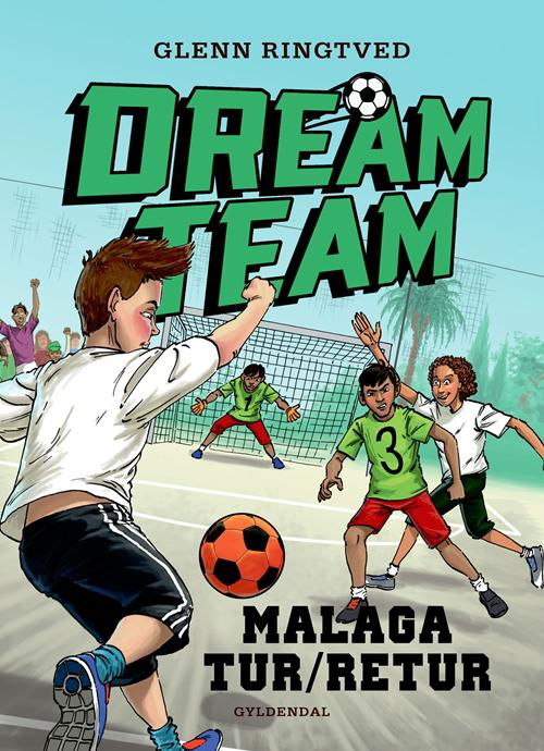 Cover for Glenn Ringtved · Dreamteam: Dreamteam 5 - Malaga tur / retur (Bound Book) [2th edição] (2016)