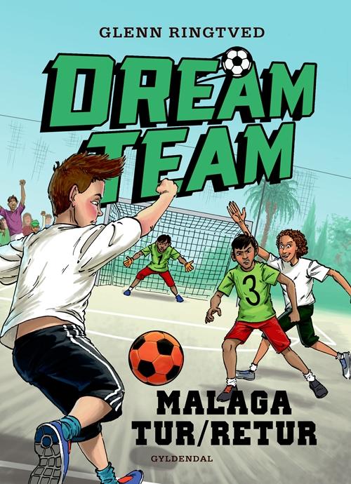 Cover for Glenn Ringtved · Dreamteam: Dreamteam 5 - Malaga tur / retur (Bound Book) [2nd edition] (2016)