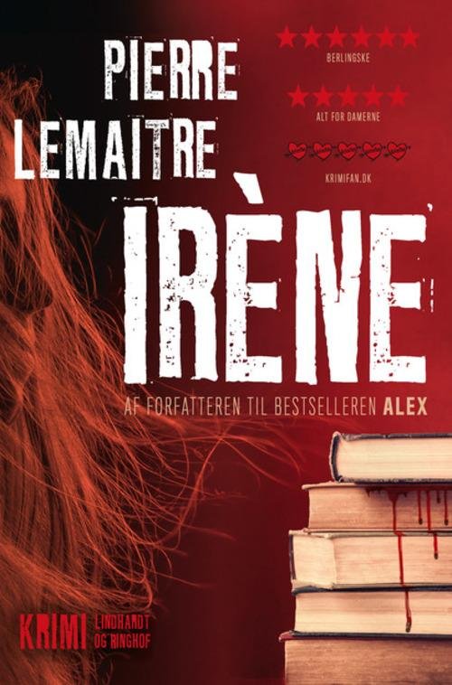 Camille Verhoeven trilogien: Irène - Pierre Lemaitre - Bøger - Lindhardt og Ringhof - 9788711454336 - 21. maj 2015