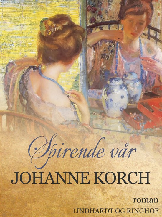 Cover for Johanne Korch · Spirende vår (Hæftet bog) [1. udgave] (2017)
