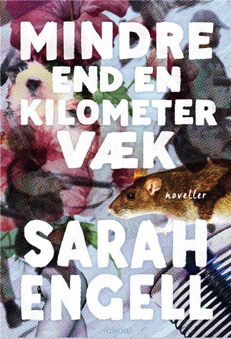 Cover for Sarah Engell · Mindre end en kilometer væk (Hæftet bog) [1. udgave] (2019)