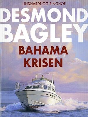Cover for Desmond Bagley · Bahama-krisen (Sewn Spine Book) [1st edition] (2018)
