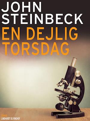 Et mægtigt gilde: En dejlig torsdag - John Steinbeck - Livros - Saga - 9788726106336 - 7 de março de 2019