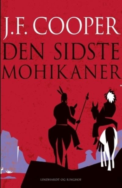 Cover for J.F. Cooper · Den sidste mohikaner (Sewn Spine Book) [1st edition] (2021)