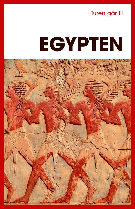 Cover for Ivar Herlev Sørensen; Louise Alkjær · Turen Går Til: Turen går til Egypten (Sewn Spine Book) [12th edition] (2025)