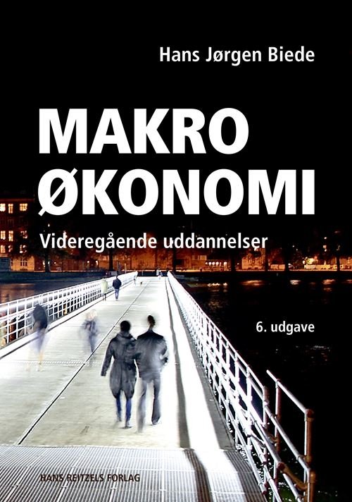 Cover for Hans Jørgen Biede · Makroøkonomi (Heftet bok) [6. utgave] (2021)