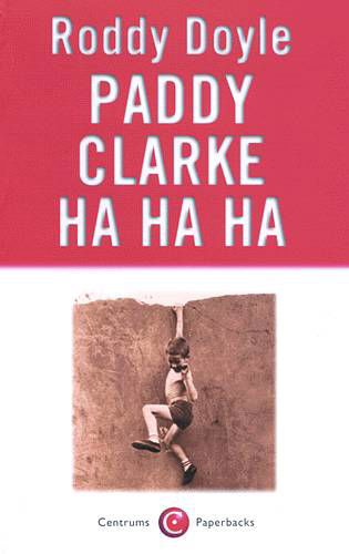 Cover for Roddy Doyle · Centrums paperbacks: Paddy Clarke ha ha ha (Paperback Book) [1. Painos] (1997)