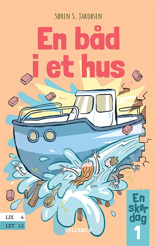 Cover for Søren S. Jakobsen · En skør dag, 1: En skør dag #1: En båd i et hus (Hardcover bog) [1. udgave] (2021)