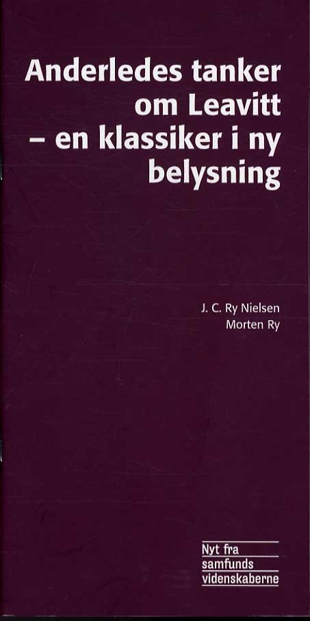 Cover for Jens Carl Ry Nielsen · Nyt fra samfundsvidenskaberne.¤Serie vertikal.: Anderledes tanker om Leavitt - en klassiker i ny belysning (Sewn Spine Book) [1e uitgave] (2002)