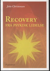 Recovery fra psykisk lidelse - Jette Christensen - Bøger - Frydenlund - 9788771180336 - 25. januar 2012