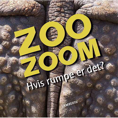 Cover for Christa Pöppelmann · Zoo-zoom: Zoo-Zoom - Hvis rumpe er det? (Bound Book) [1º edição] (2019)