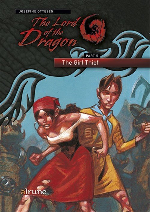 Cover for Josefine Ottesen · The lord of the dragon: The Lord of the Dragon 5. The Girl Thief (Sewn Spine Book) [1th edição] (2017)