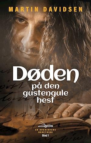 Cover for Martin Davidsen · Laurits bogbinder 1: Døden på den gustengule hest (Hæftet bog) [2. udgave] (2023)
