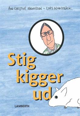 Cover for Ann-Christine Magnusson · Stig kigger ud (Bound Book) [1st edition] [Indbundet] (2012)