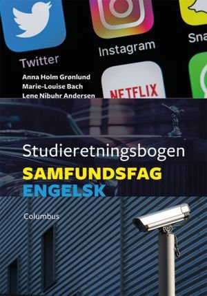 Studieretningsbogen - samfundsfag / engelsk - Anna Holm Grønlund, Marie-Louise Bach, Lene Nibuhr Andersen - Kirjat - Columbus - 9788779704336 - tiistai 22. toukokuuta 2018