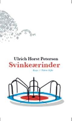 Cover for Ulrich Horst Petersen · Svinkeærinder (Sewn Spine Book) [1º edição] (2008)