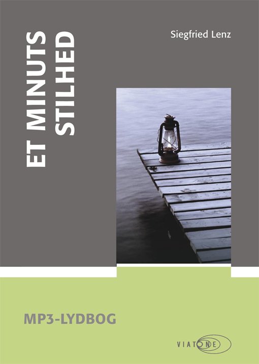 Cover for Siegfried Lenz · Et minuts stilhed (Buch) [1. Ausgabe] (2008)