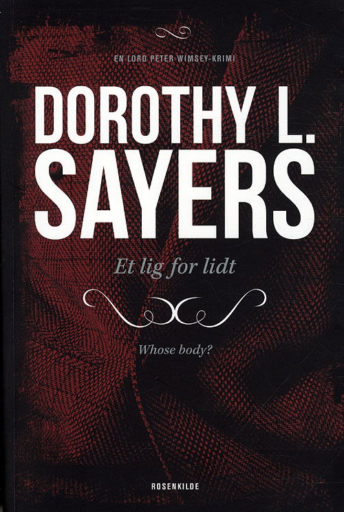 Cover for Dorothy L. Sayers · En Lord Peter Wimsey-krimi: Peter Wimsey 1 - Et lig for lidt (Sewn Spine Book) [3. wydanie] (2010)