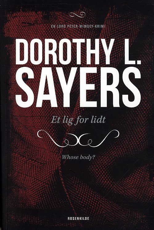 Cover for Dorothy L. Sayers · En Lord Peter Wimsey-krimi: Peter Wimsey 1 - Et lig for lidt (Sewn Spine Book) [3rd edition] (2010)