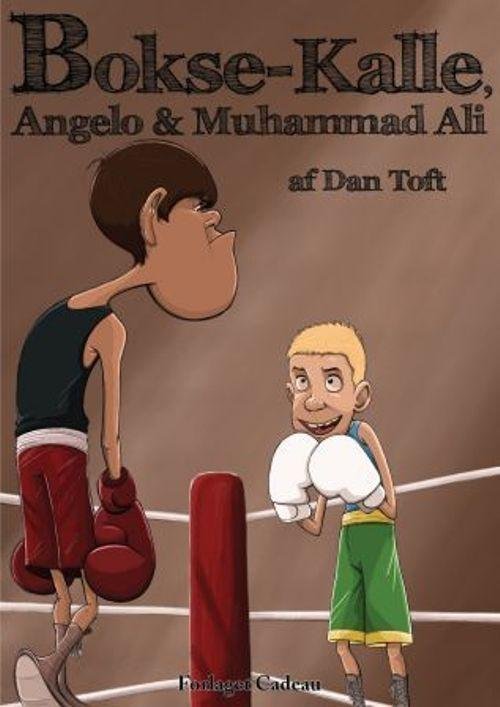 Cover for Dan Toft · Boksekalle, Angelo og Muhammed Ali (Hæftet bog) [1. udgave] (2012)
