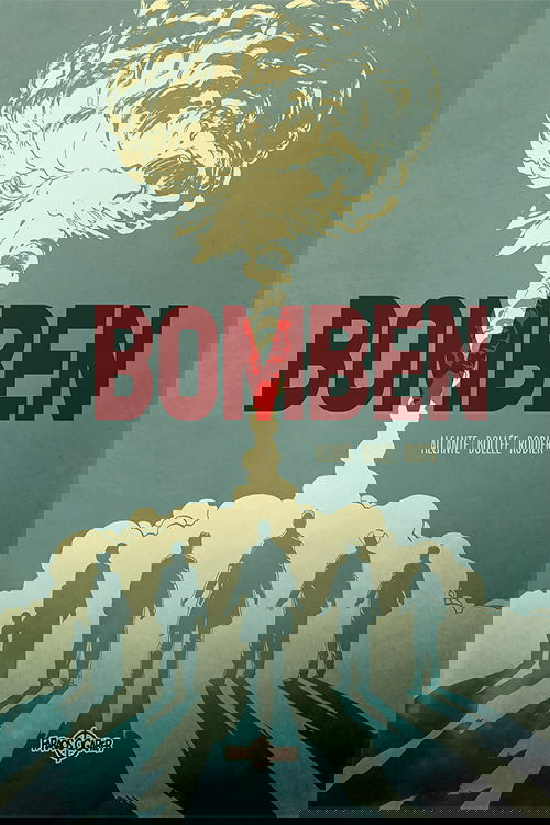 Cover for Alcante, Bollée, Rodier · Bomben (Bound Book) [1º edição] (2025)