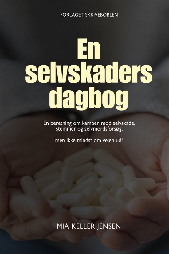 Cover for Mia Keller Jensen · En selvskaders dagbog (Paperback Book) [1st edition] (2022)