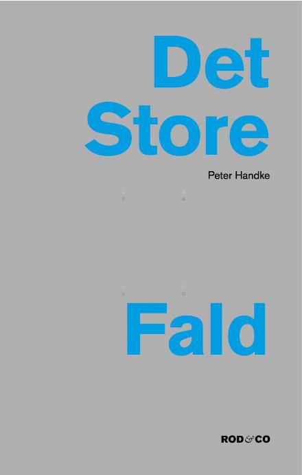 Cover for Peter Handke · Det Store Fald (Sewn Spine Book) [1st edition] (2016)