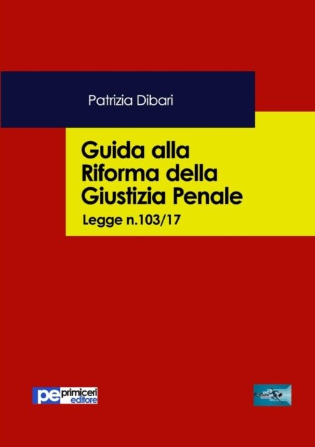 Cover for Patrizia Dibari · Guida alla riforma della giustizia penale (Paperback Book) (2017)