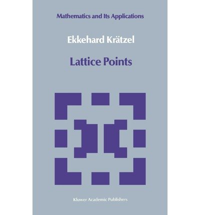 Cover for Ekkehard Kratzel · Lattice Points - Mathematics and Its Applications (Hardcover Book) (1989)