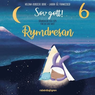 Cover for Helena Kubicek Boye · Sömnsagor: Rymdresan (Audiobook (MP3)) (2020)