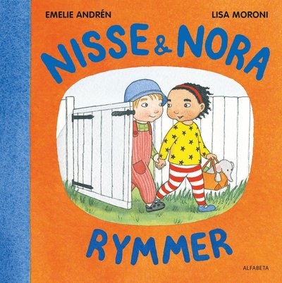 Nisse & Nora rymmer - Emelie Andrén - Bøger - Alfabeta - 9789150119336 - 5. april 2017