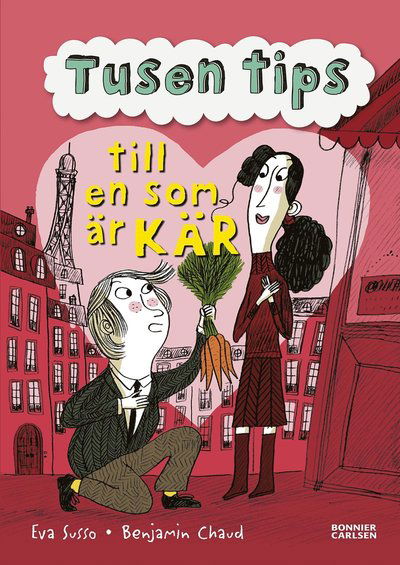 Cover for Eva Susso · Tusen tips till en som är kär (Hardcover Book) (2016)