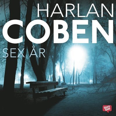Cover for Harlan Coben · Sex år (Hörbok (MP3)) (2014)
