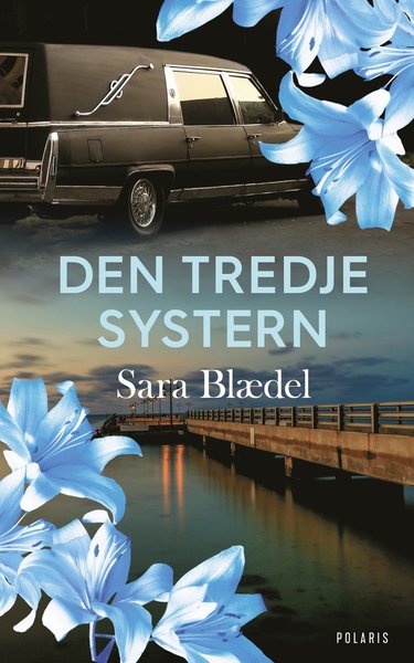 Cover for Sara Blaedel · Ilkas arv: Den tredje systern (Bound Book) (2020)