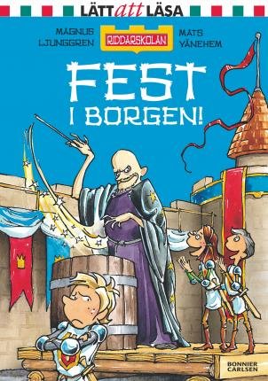 Cover for Magnus Ljunggren · Riddarskolan: Fest i borgen! (ePUB) (2019)