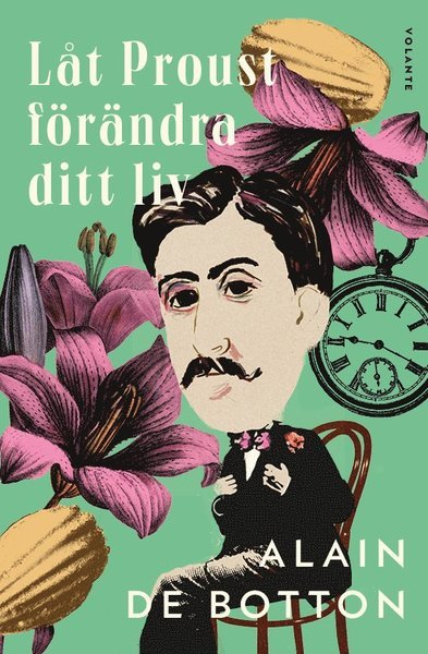 Cover for Alain De Botton · Låt Proust förändra ditt liv (Bound Book) (2021)