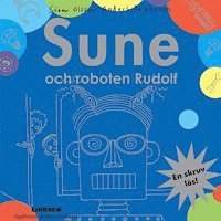 Cover for Sören Olsson · Sune och roboten Rudolf (Audiobook (CD)) (2015)