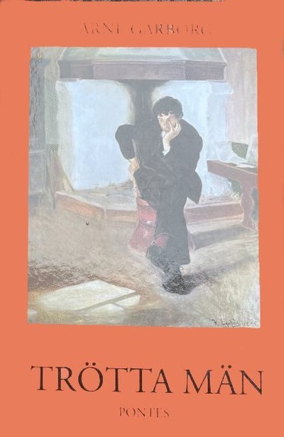 Cover for Arne Garborg · Trötta män (Innbunden bok) (1996)