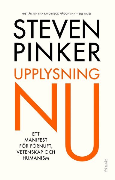 Cover for Steven Pinker · Upplysning nu : Ett manifest för förnuft, vetenskap och humanism (Gebundesens Buch) (2018)