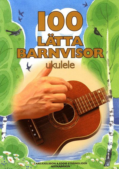 Cover for Tord Nygren · 100 lätta barnvisor ukulele (Buch) (2017)