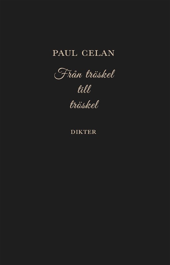 (poesis): Från tröskel till tröskel - Paul Celan - Books - Bokförlaget Faethon - 9789189113336 - January 5, 2021