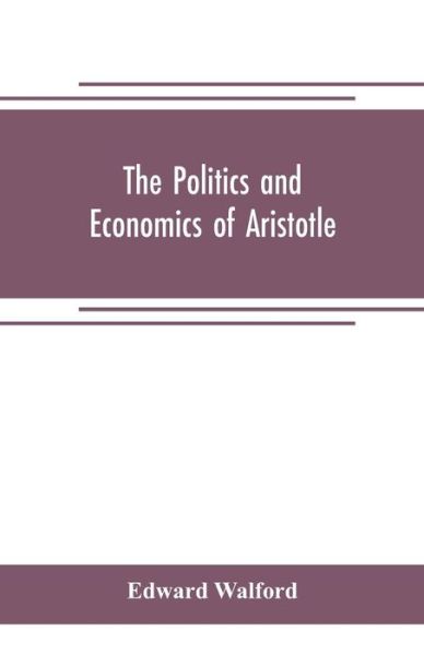 Cover for Edward Walford · The Politics and Economics of Aristotle (Paperback Book) (2019)