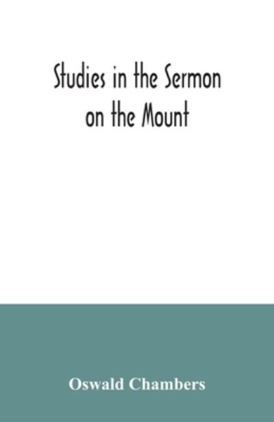 Cover for Oswald Chambers · Studies in the Sermon on the Mount (Paperback Book) (2020)