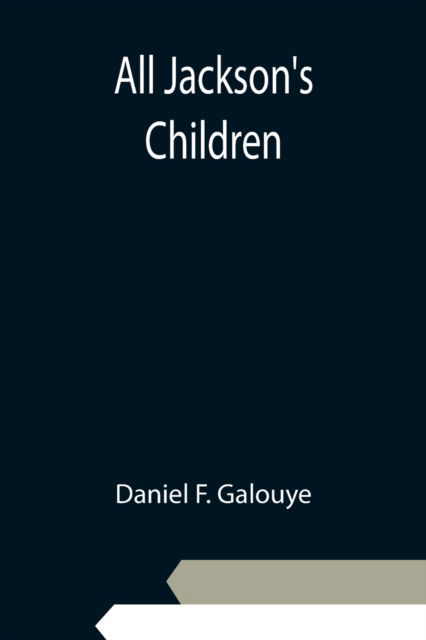 All Jackson's Children - Daniel F Galouye - Książki - Alpha Edition - 9789354948336 - 10 września 2021