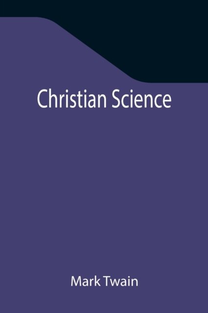 Cover for Mark Twain · Christian Science (Paperback Bog) (2021)