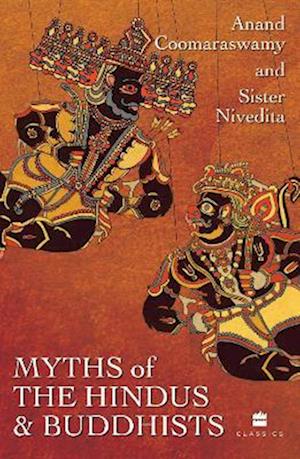 Cover for Ananda K. Coomaraswamy · Myths of the Hindus and Buddhists (Paperback Bog) (2025)
