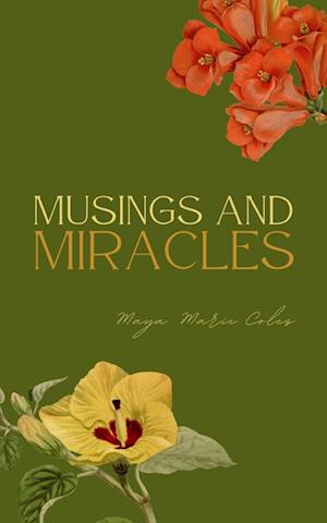 Musings and Miracles - Maya Marie Coles - Books - BookLeaf Publishing - 9789357442336 - February 1, 2023
