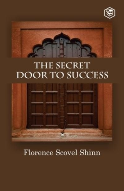 Cover for Florence Scovel Shinn · The Secret Door To Success (Taschenbuch) (2021)